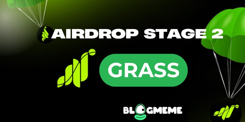 Airdrop Stage 2 của Grass: Cơ hội vàng để kiếm tiền từ Internet không sử dụng 1 Airdrop Stage 2 của Grass
