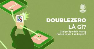 DoubleZero Là Gì? Giải Pháp Cách Mạng Hỗ Trợ Layer 1 và Layer 2