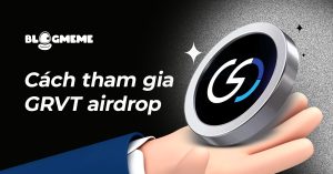 cách tham gia grvt airdrop