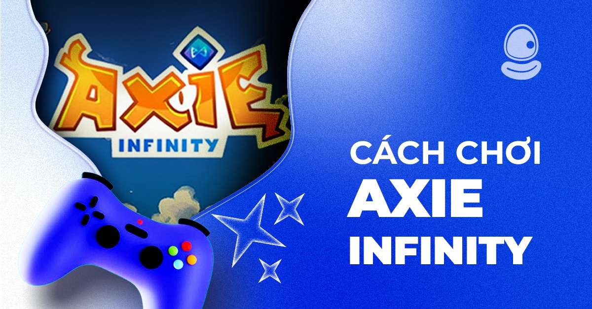 Hé lộ cách chơi Axie Infinity để biến Game thành cỗ máy kiếm tiền Crypto 2025 2 Cách chơi Axie Infinity để nhận Coin miễn phí từ Airdrop chỉ với 5 bước đơn giản