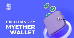 Cách đăng ký MyEtherWallet nhận Airdrop Coin miễn phí: Chỉ 5 bước đơn giản mới nhất 2025!