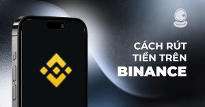 Cách Rút Tiền Trên Binance với 5 bước đơn giản, nhanh chóng và an toàn nhất 2025