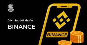 Cách tạo tài khoản Binance trên điện thoại và máy tính: Nhanh chóng và dễ dàng nhất 2025