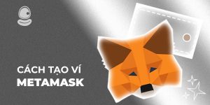 Cách tạo ví MetaMask trong 5 phút: Hướng dẫn siêu đơn giản cho người mới bắt đầu Crypto