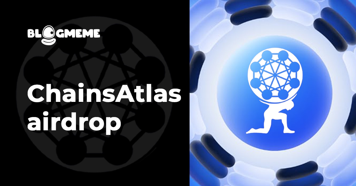 ChainsAtlas Airdrop 2025: Bí kíp tham gia tăng gấp đôi cơ hội nhận Token 2 ChainsAtlas Airdrop 2025: Bí kíp tham gia tăng gấp đôi cơ hội nhận Token