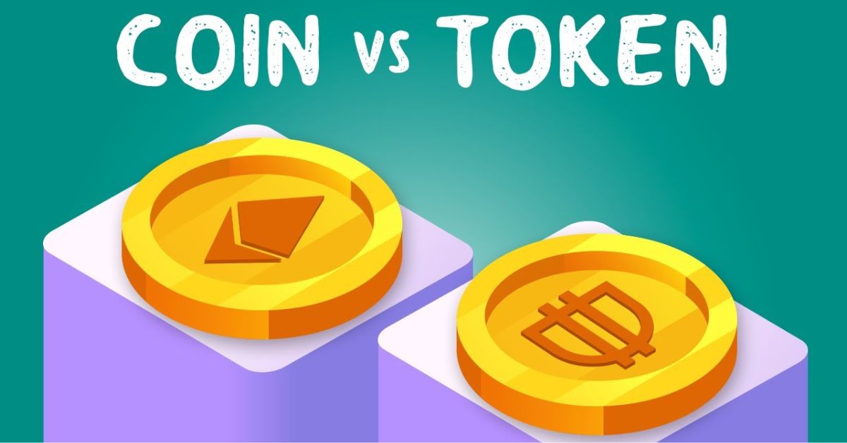 Coin và Token khác nhau như thế nào?