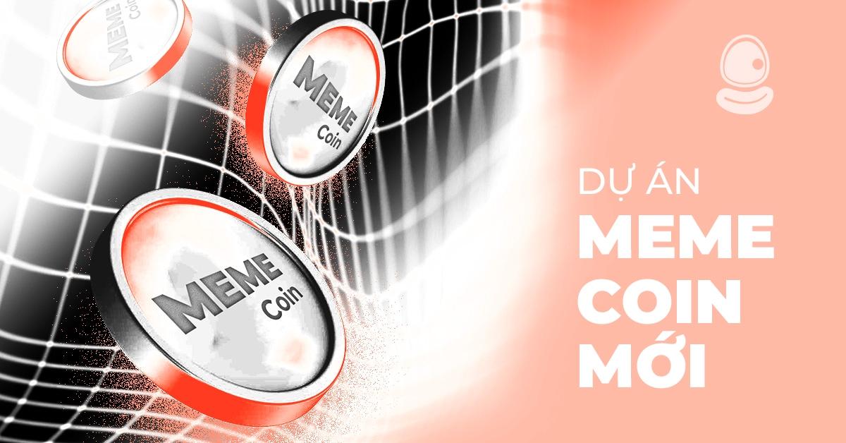 Top 10 dự án Meme Coin mới đáng chú ý nhất 2025 có Airdrop