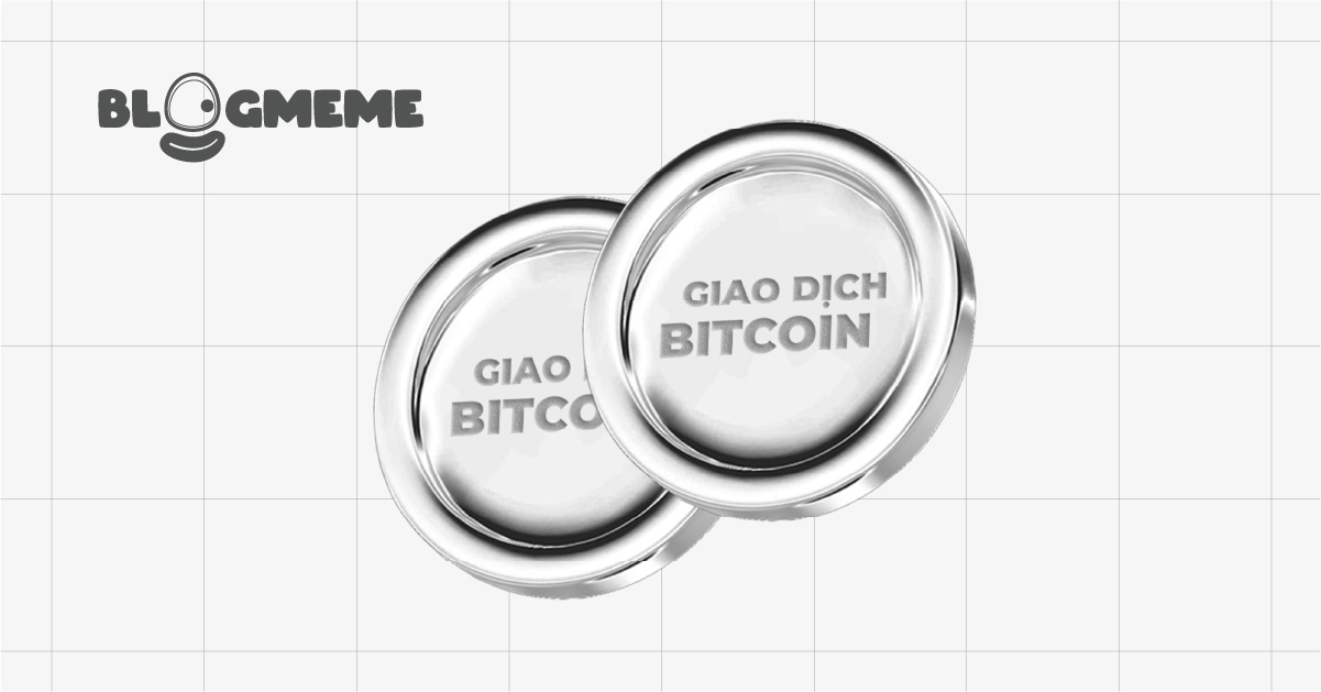 Giao dịch Bitcoin như thế nào? 5 Bước giao dịch đơn giản nhất cho người mới bắt đầu 1 Giao dịch Bitcoin như thế nào? 5 Bước giao dịch đơn giản nhất cho người mới bắt đầu