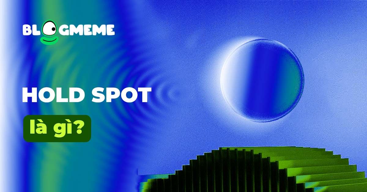 Bí mật kiếm tiền từ Airdrop: Hold Spot là gì và cách tăng lợi nhuận 2025 2 Bí mật kiếm tiền từ Airdrop: Hold Spot là gì và cách tăng lợi nhuận 2025