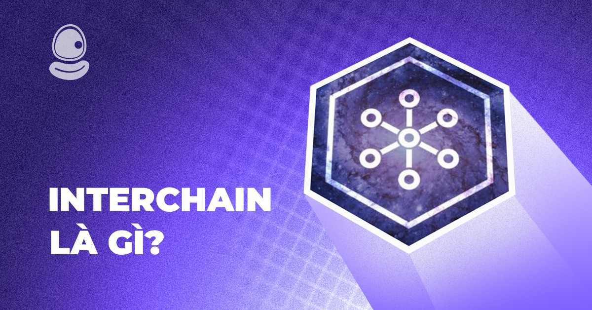 Interchain là gì? Top dự án Airdrop Interchain đáng chú ý nhất 2025 2 Interchain là gì? Top dự án Airdrop Interchain đáng chú ý nhất 2025