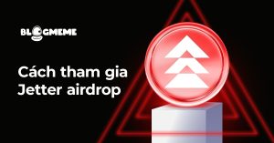 cách tham gia jetter airdrop