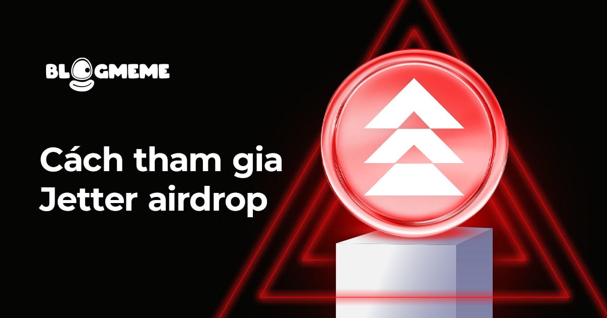 Cách tham gia Jetter Airdrop thành công: Hành trang cho nhà đầu tư Crypto 2025 2 cách tham gia jetter airdrop