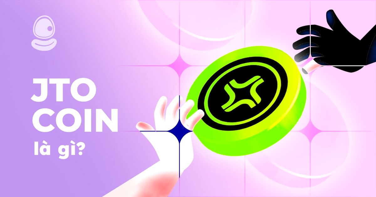 JTO Coin là gì? Cách kiếm lợi nhuận khủng từ Airdrop 2025 2 JTO Coin là gì? Cách kiếm lợi nhuận khủng từ Airdrop 2025
