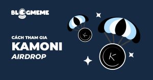 Cách tham gia Kamoni Airdrop
