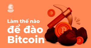 Làm thế nào để đào Bitcoin hiệu quả nhất 2025