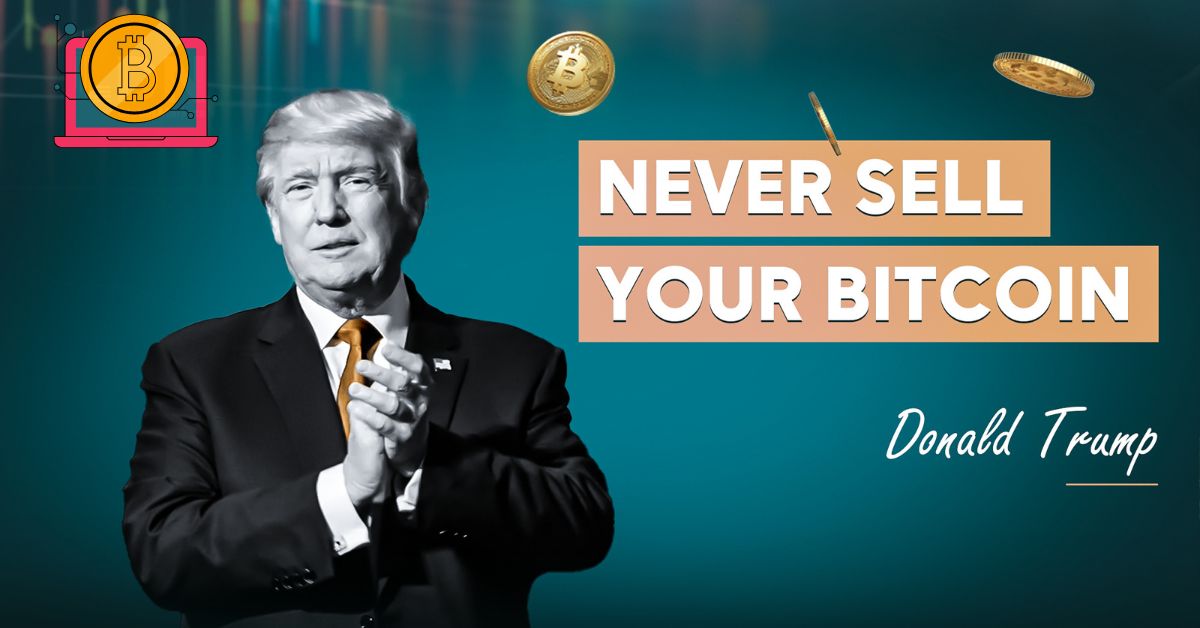 Never sell your Bitcoin