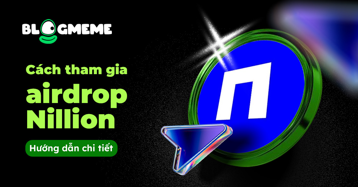 Cách tham gia airdrop Nillion - Chi tiết từng bước tham gia 1 Cách tham gia airdrop Nillion