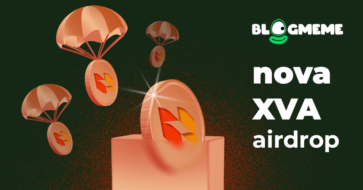 Tăng tối đa lợi nhuận từ Nova Airdrop: Bí kíp thực chiến 2025 2 nova XVA airdrop
