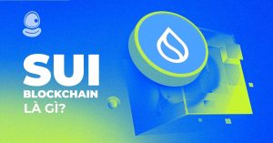 Sui Blockchain là gì? Hướng dẫn chi tiết cách tham gia Airdrop 2025