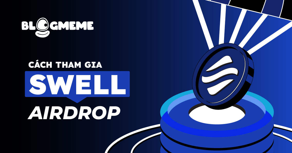 Chi tiết cách tham gia Swell Airdrop để tích lũy Pearls và nhận SWELL Tokens 2 Cách tham gia Swell Airdrop: Bí quyết để nhận Token miễn phí năm 2025