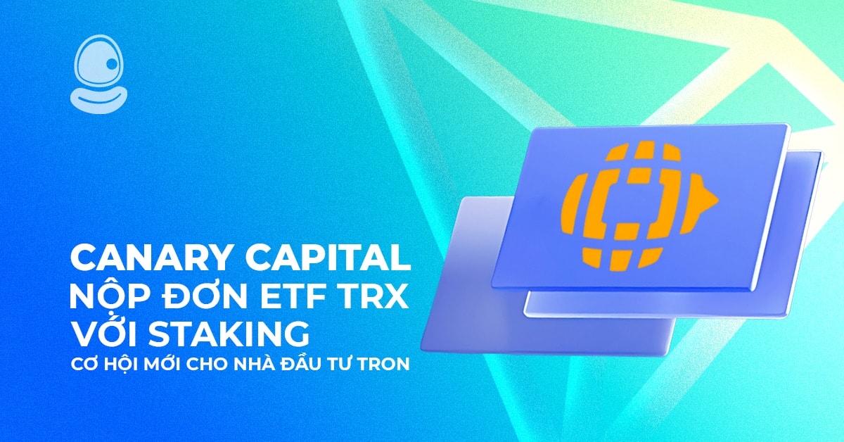 Canary Capital nộp đơn ETF TRX với staking: Cơ hội mới cho nhà đầu tư Tron 1 Canary Capital nộp đơn ETF TRX với staking: Cơ hội mới cho nhà đầu tư Tron