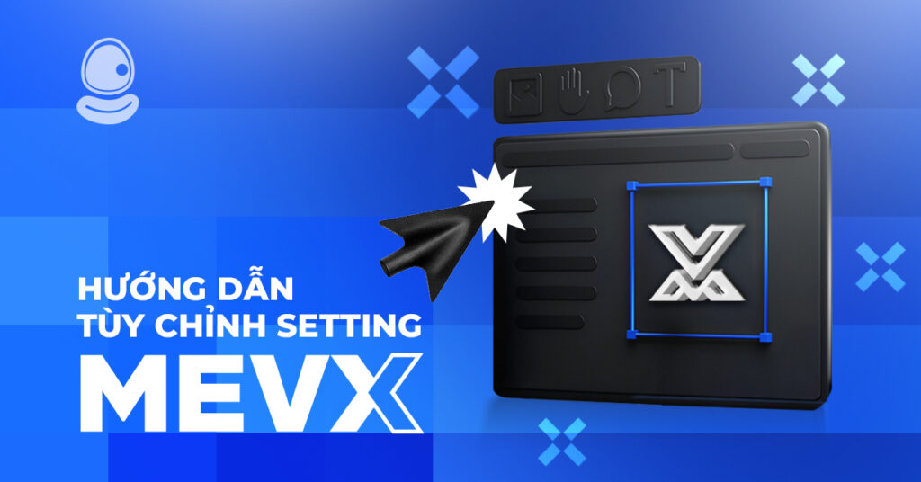 Hướng dẫn tùy chỉnh Settings MevX cho giao dịch đầu tiên của bạn 1 MevX Settings
