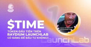 $TIME: Token đầu tiên trên Raydium LaunchLab có đáng để đầu tư không?