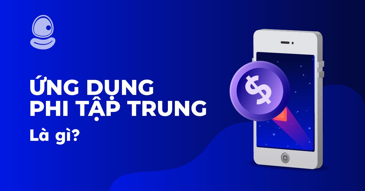 Cách thức hoạt động của ứng dụng phi tập trung là gì?