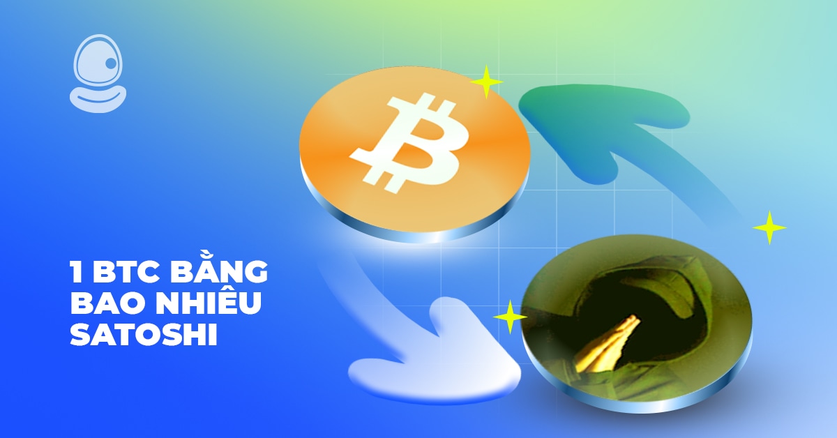 1 BTC bằng bao nhiêu satoshi