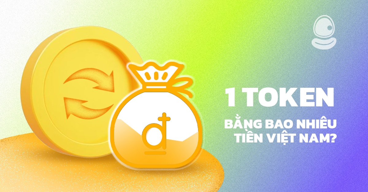 1 token bằng bao nhiêu tiền?