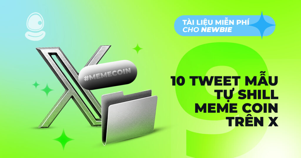 10 tweet mẫu tự shill meme coin trên X