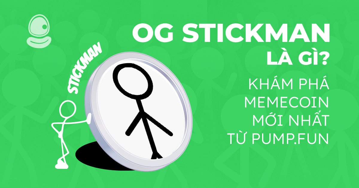 OG Stickman là gì? Khám phá memecoin mới nhất từ Pump.fun 1 OG Stickman là gì? Khám phá memecoin mới nhất từ Pump.fun
