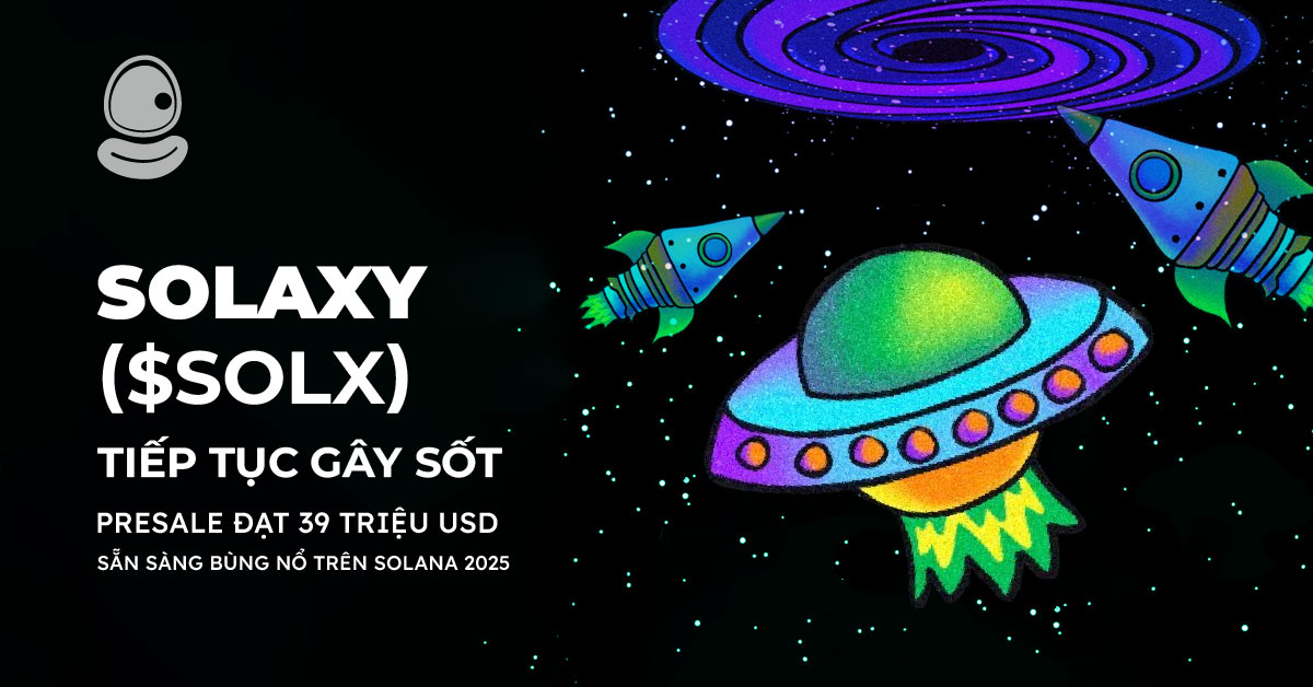 
Solaxy ($SOLX) tiếp tục gây sốt: Presale đạt 39 triệu USD, sẵn sàng bùng nổ trên Solana 2025