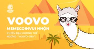 VOOVO: Memecoin vui nhộn khiến bạn không thể ngừng “Voovo-ing”!