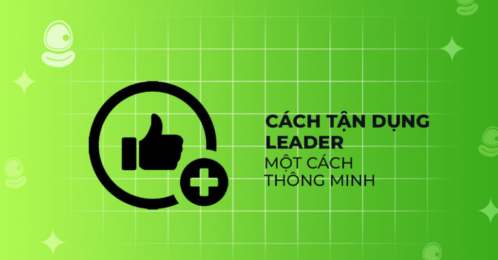 Leader trong cộng đồng meme coin - follow ai là hợp lý? 4 Cách tận dụng leader một cách thông minh