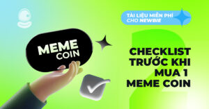 Checklist trước khi mua meme coin