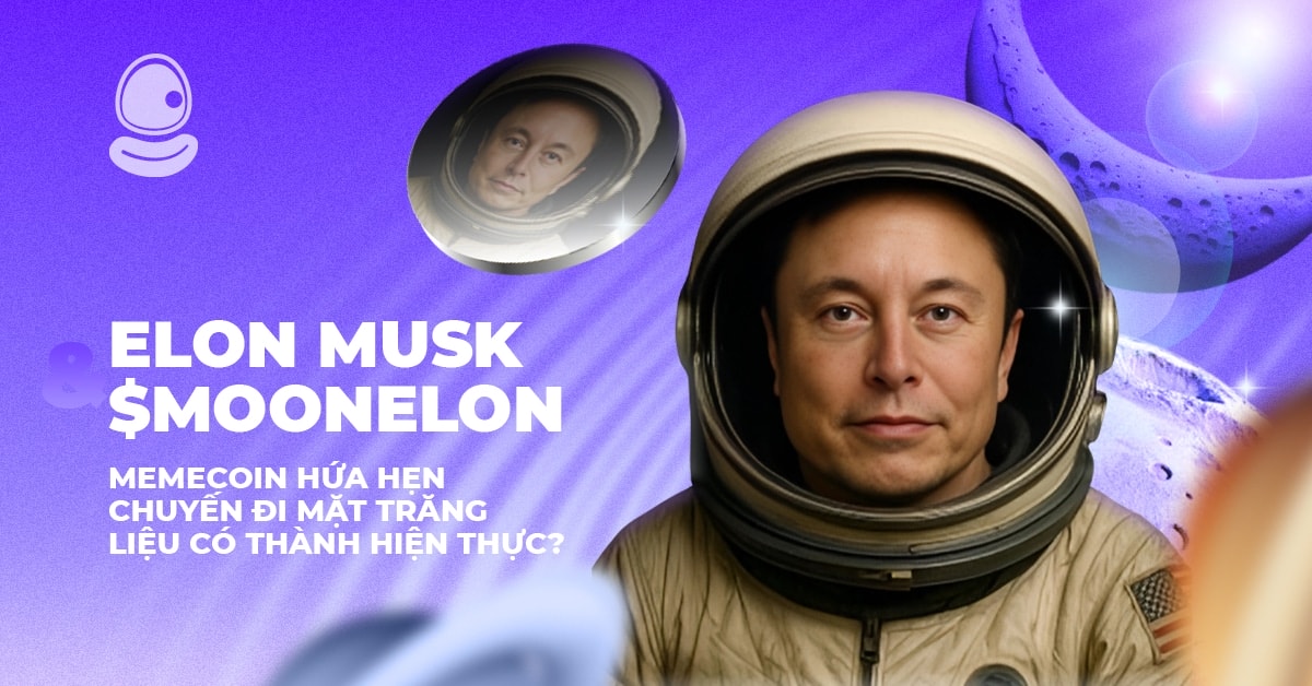 Elon Musk và $MOONELON: Memecoin hứa hẹn chuyến đi mặt trăng liệu có thành hiện thực? 1 Elon Musk và $MOONELON: Memecoin hứa hẹn chuyến đi mặt trăng liệu có thành hiện thực?