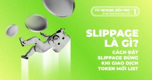 Slippage là gì? Cách đặt slippage đúng cách