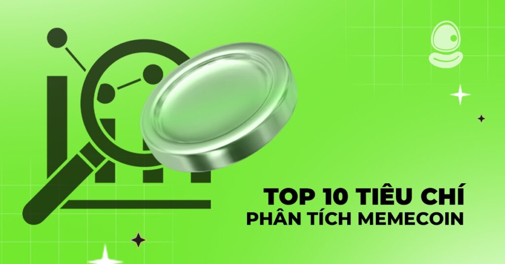 Cách phân tích meme coin cơ bản cho người mới 3 Top 10 tiêu chí phân tích meme coin