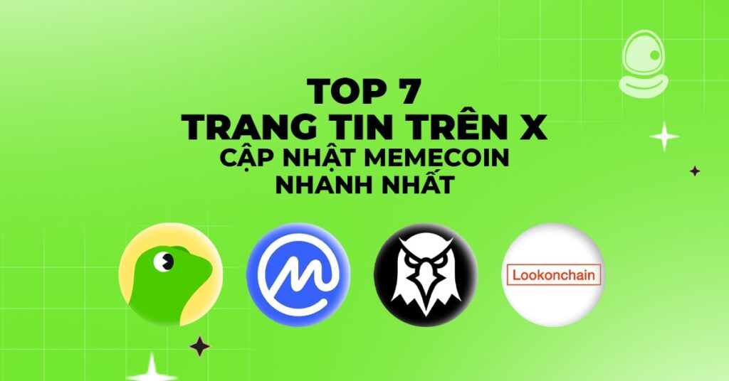 Top 7 trang tin trên X cập nhật meme coin nhanh nhất 2 Top 7 trang tin trên X cập nhật meme coin nhanh nhất (P1)