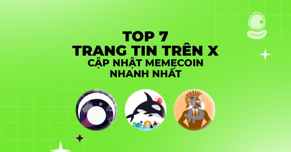 Top 7 trang tin trên X cập nhật meme coin nhanh nhất 3 Top 7 trang tin trên X cập nhật meme coin nhanh nhất (P2)