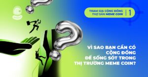 Vì sao bạn cần có cộng đồng meme coin?