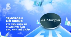 JPMorgan mở đường: ETF tiền điện tử thành tài sản cho vay thế chấp