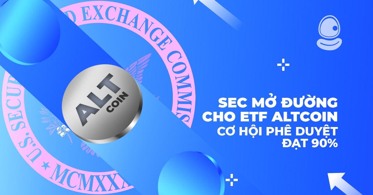 SEC mở đường cho ETF Altcoin: Cơ hội phê duyệt đạt 90% 1 SEC mở đường cho ETF Altcoin: Cơ hội phê duyệt đạt 90%