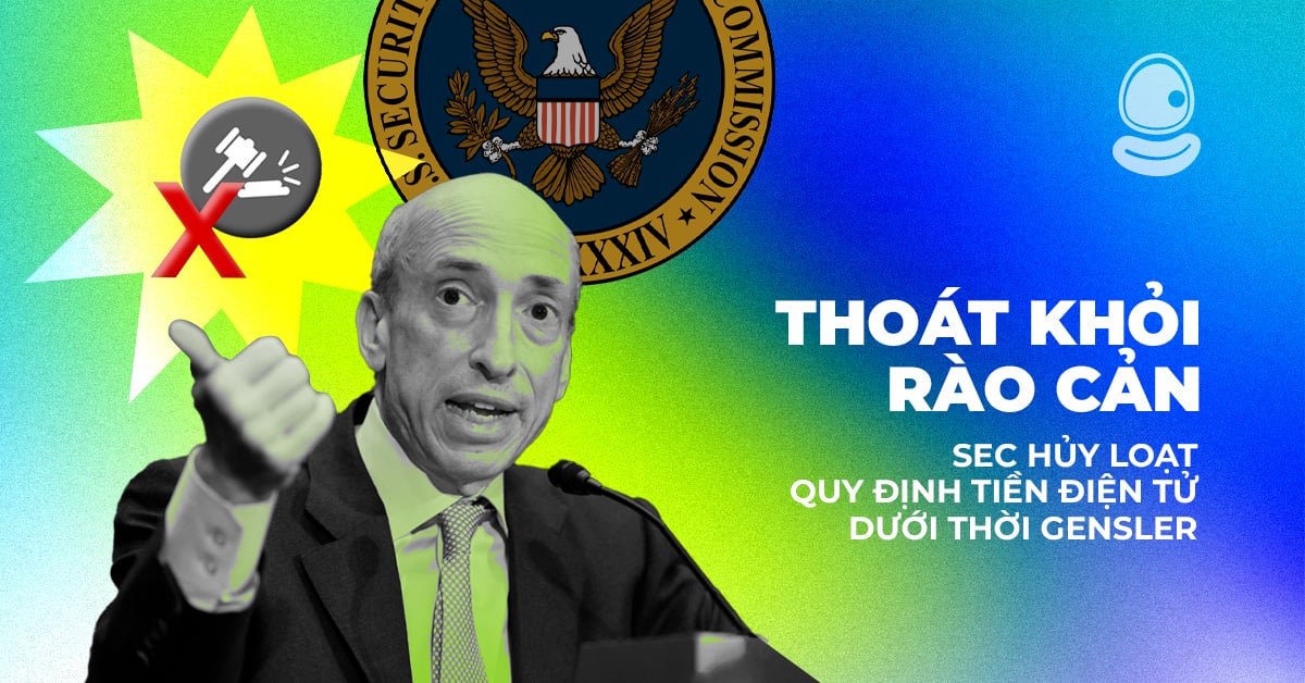 Thoát khỏi rào cản: SEC hủy loạt quy định tiền điện tử dưới thời Gensler 1 Thoát khỏi rào cản: SEC hủy loạt quy định tiền điện tử dưới thời Gensler