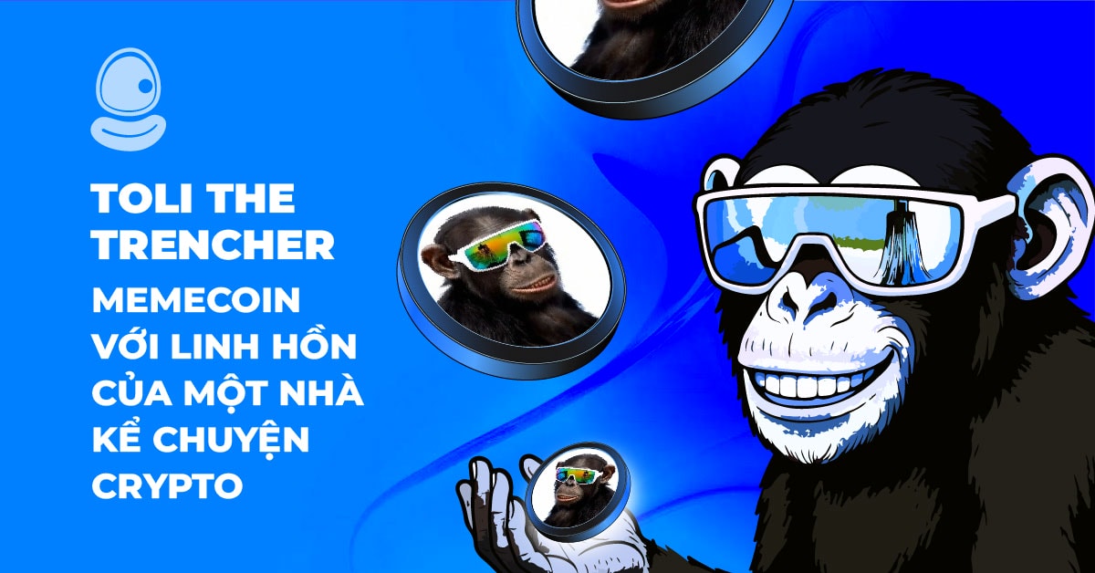 Toli The Trencher: Memecoin với linh hồn của một nhà kể chuyện Crypto