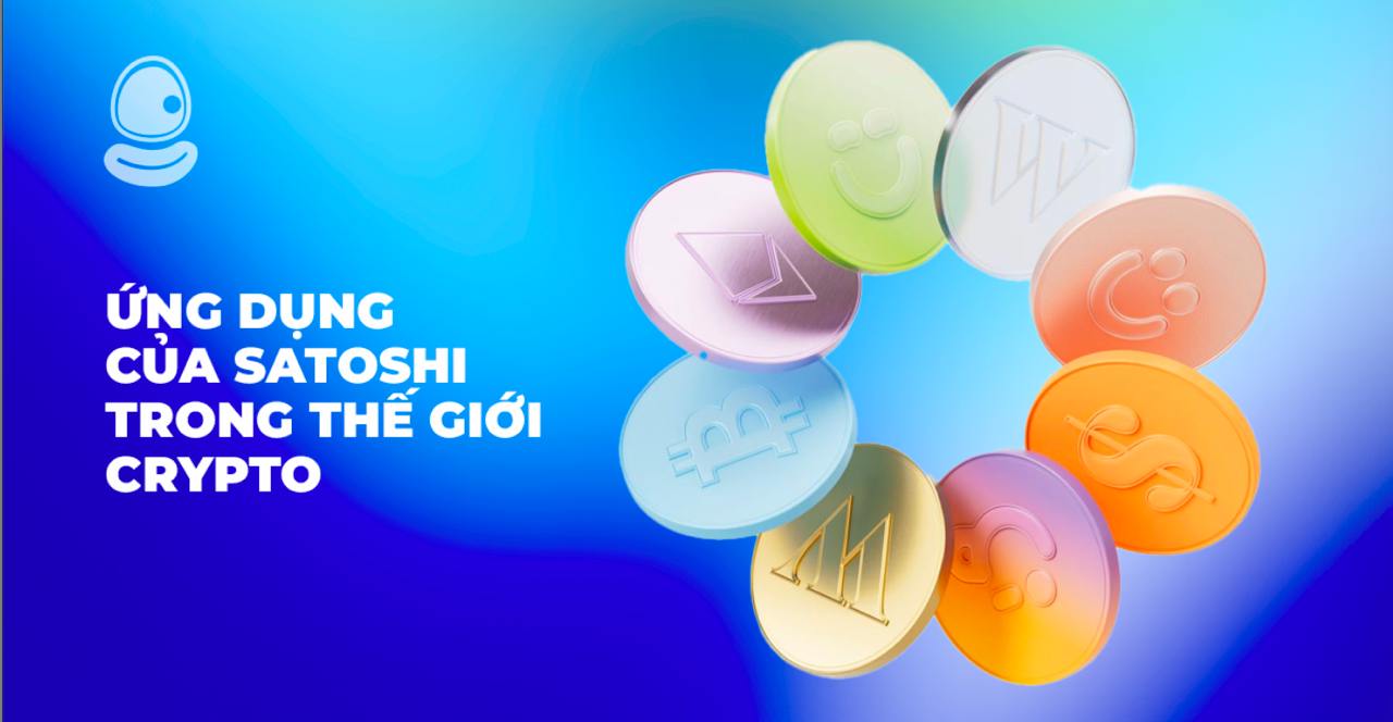 Ứng dụng của Satoshi trong Thế Giới Crypto