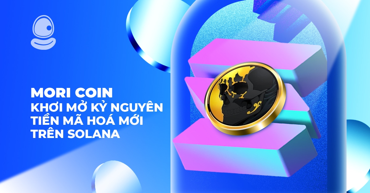 MORI COIN: Khơi mở kỷ nguyên tiền mã hoá mới trên Solana 1 MORI COIN: Khơi mở kỷ nguyên tiền mã hoá mới trên Solana