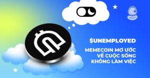 $UNEMPLOYED: Memecoin mơ ước về cuộc sống không làm việc