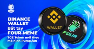 Binance Wallet bắt tay Four.Meme: TGE Token mới theo mô hình Pump.fun